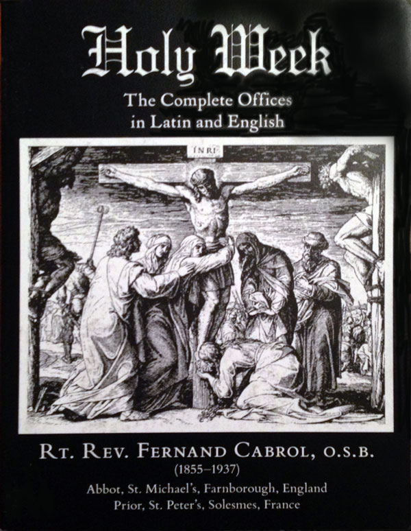 Holy Week - The Complete Offices in Latin & English (softcover) (image for) Holy Week - The Complete Offices in Latin & English (softcover)
